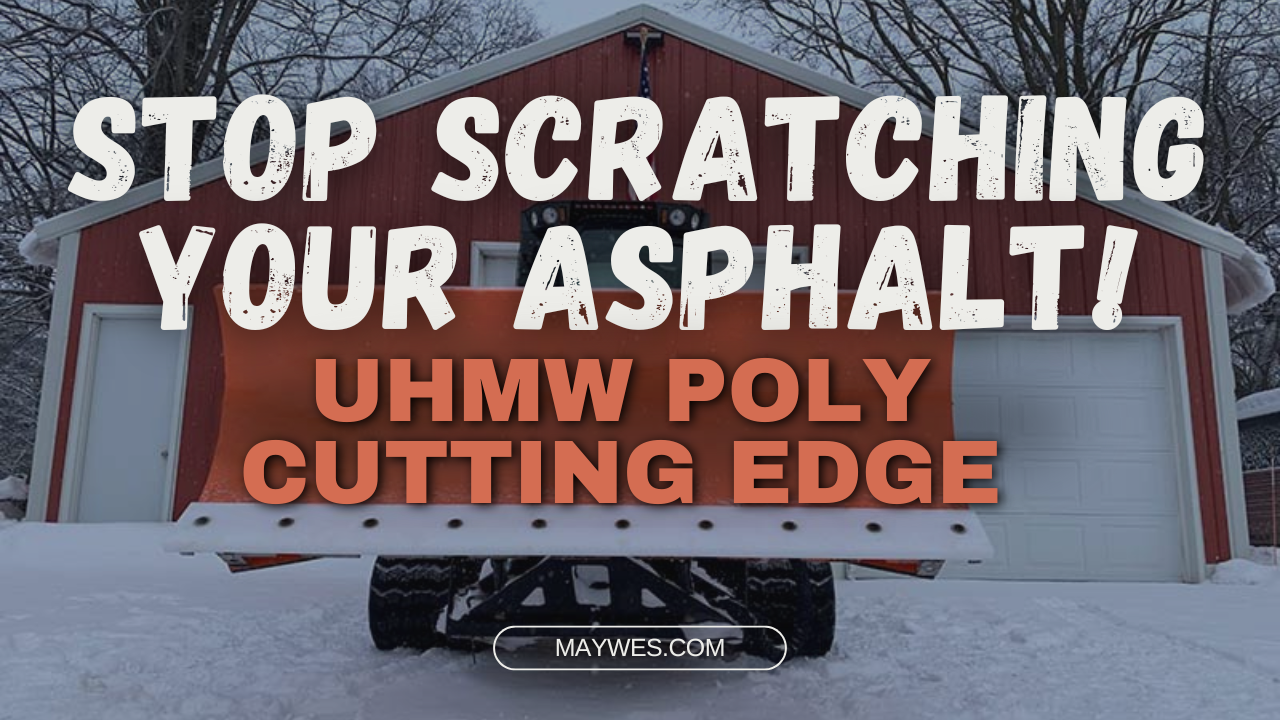 UHMW Poly Cutting Edges Reduce Pavement Damage when Snow Plowing with Skid-Steer, Loader, Truck/ATV Plow, Snow Pusher