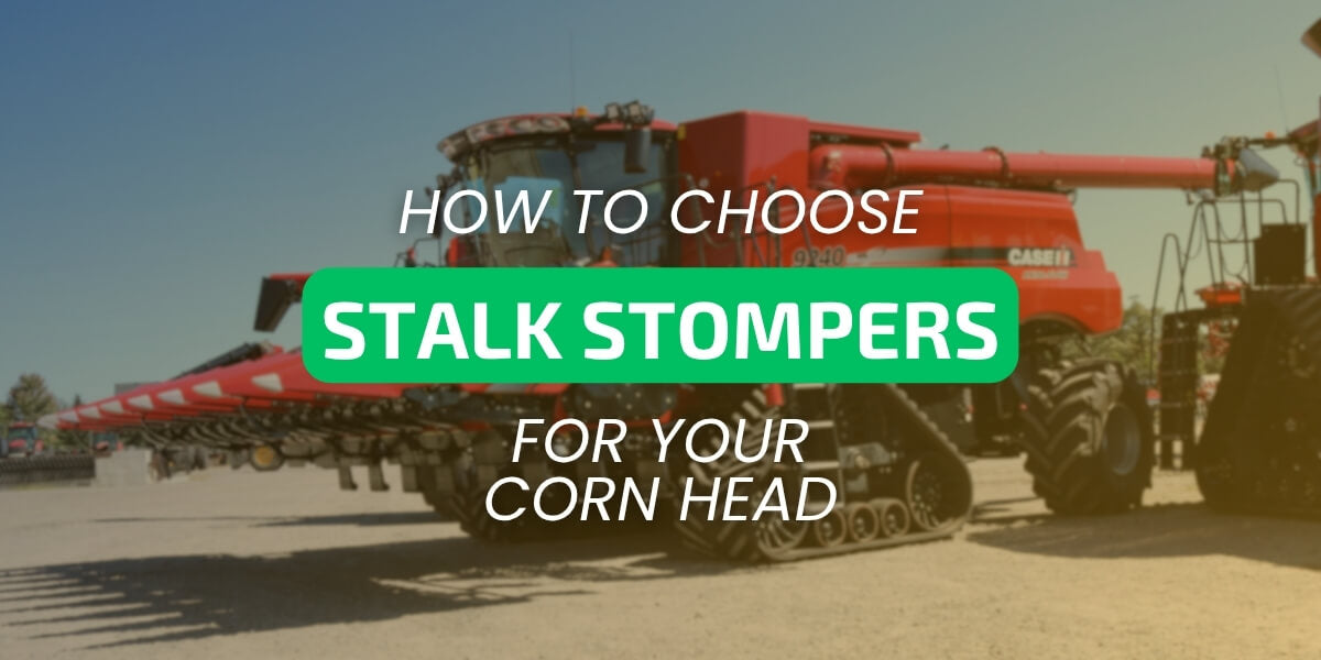 Background image of Case IH combine and 4408 corn head with May Wes G4 Stalk Stompers installed. Text reads: How to choose stalk stompers for your corn head.