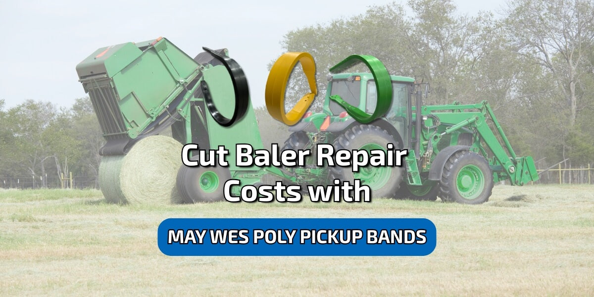 Cut Baler Repair Costs with May Wes Poly Pickup Bands