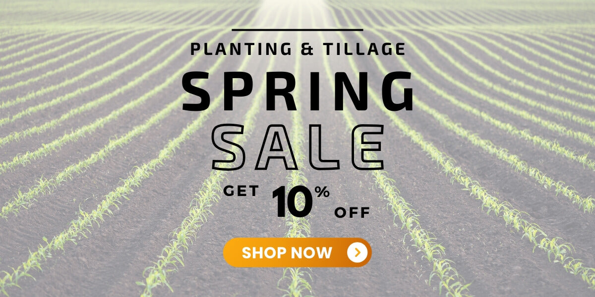 Save 10% on May Wes Planting Wear Parts – Limited Time Spring Offer!